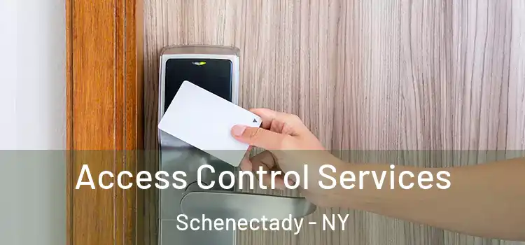 Access Control Services Schenectady - NY