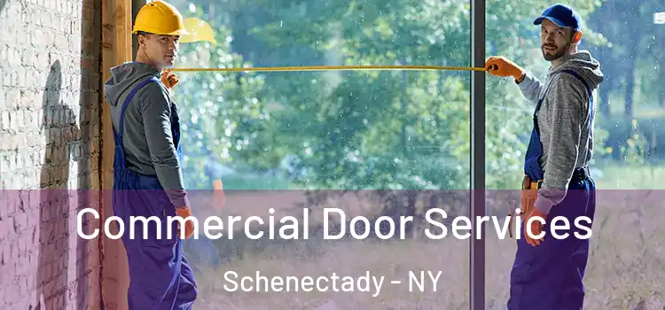 Commercial Door Services Schenectady - NY