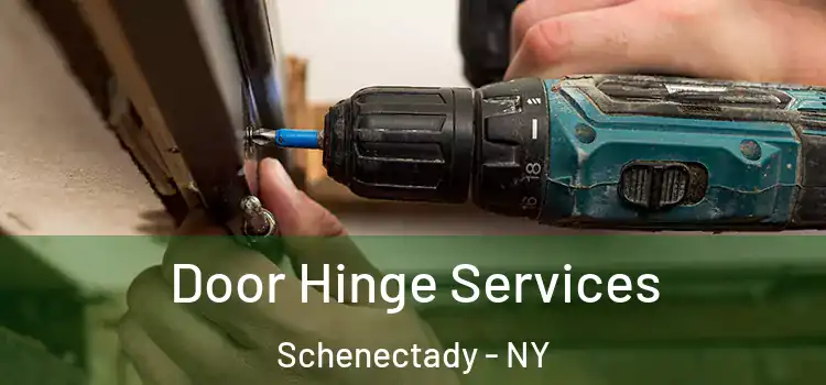 Door Hinge Services Schenectady - NY