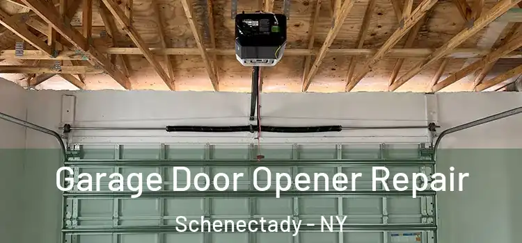  Garage Door Opener Repair Schenectady - NY