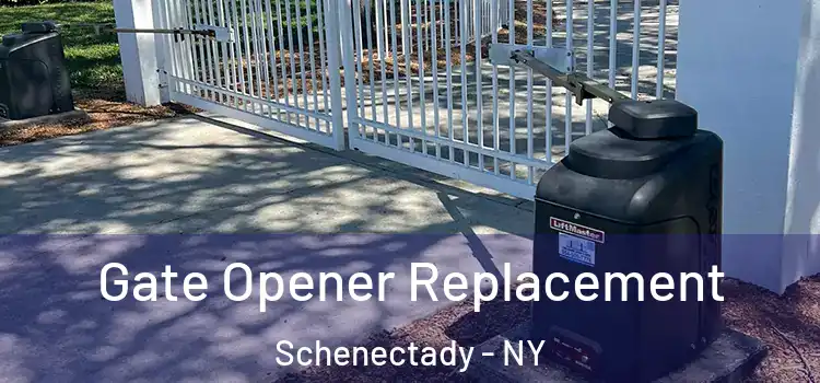 Gate Opener Replacement Schenectady - NY