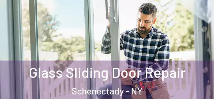 Glass Sliding Door Repair Schenectady - NY