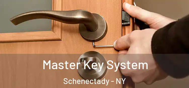Master Key System Schenectady - NY