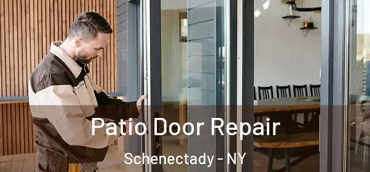 Patio Door Repair Schenectady - NY