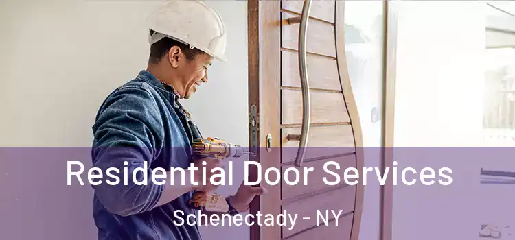 Residential Door Services Schenectady - NY