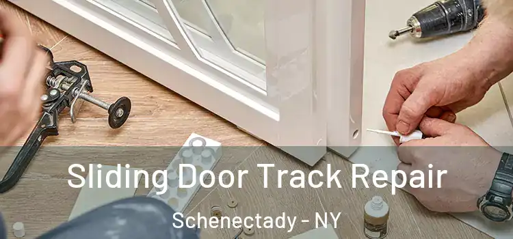 Sliding Door Track Repair Schenectady - NY