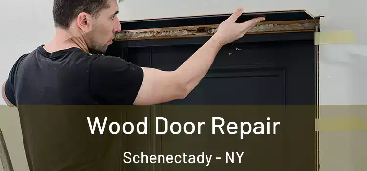 Wood Door Repair Schenectady - NY